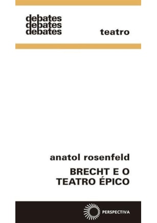 BRECHT E O TEATRO ÉPICO