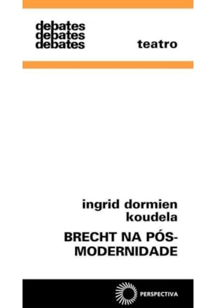 BRECHT NA PÓS-MODERNIDADE