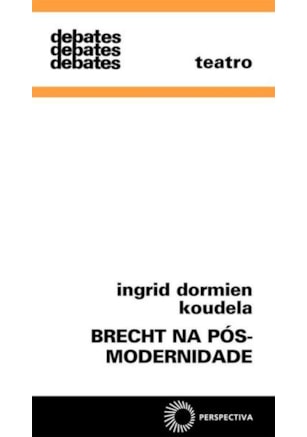 BRECHT NA PÓS-MODERNIDADE