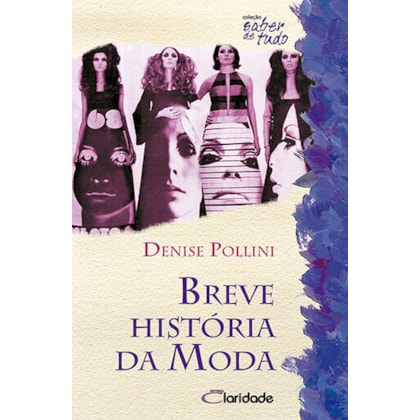 BREVE HISTÓRIA DA MODA