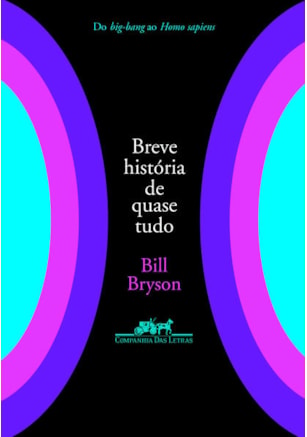 BREVE HISTÓRIA DE QUASE TUDO