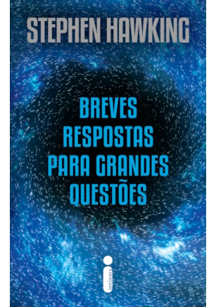 BREVES RESPOSTAS PARA GRANDES QUESTÕES - NOVA EDIÇÃO