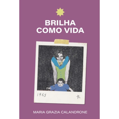 Brilha como vida