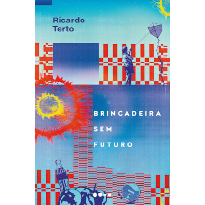 BRINCADEIRA SEM FUTURO