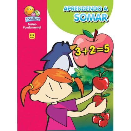 BRINCANDO C/ A MATEMÁTICA:APRENDENDO A SOMAR
