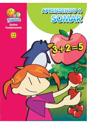 BRINCANDO C/ A MATEMÁTICA:APRENDENDO A SOMAR