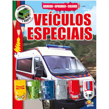 BRINCAR-APRENDER-COLORIR I: VEÍCULOS ESPECIAIS
