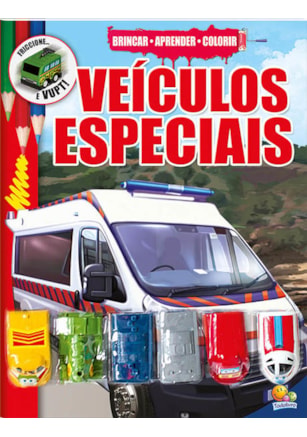 BRINCAR-APRENDER-COLORIR I: VEÍCULOS ESPECIAIS