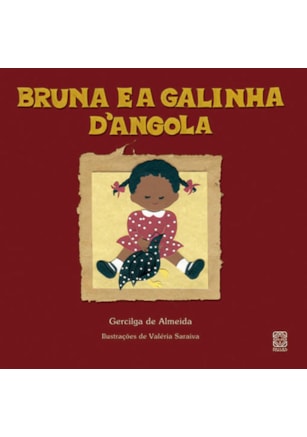 BRUNA E A GALINHA D'ANGOLA
