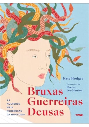 BRUXAS, GUERREIRAS, DEUSAS