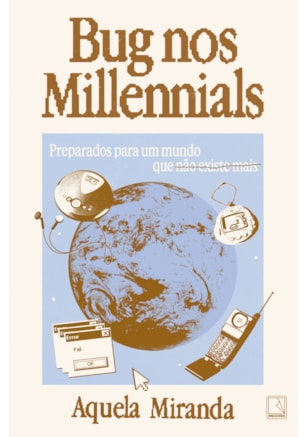 BUG NOS MILLENNIALS