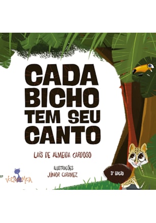 CADA BICHO TEM SEU CANTO