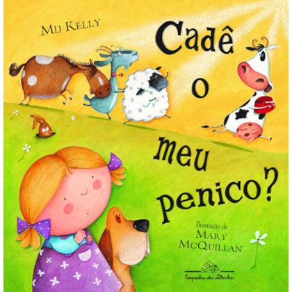 CADÊ O MEU PENICO?