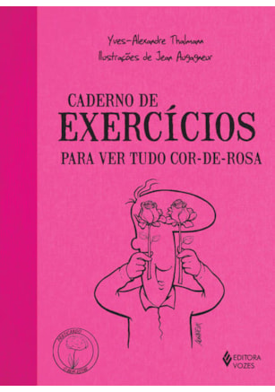 CADERNO DE EXERCÍCIOS PARA VER TUDO COR-DE-ROSA
