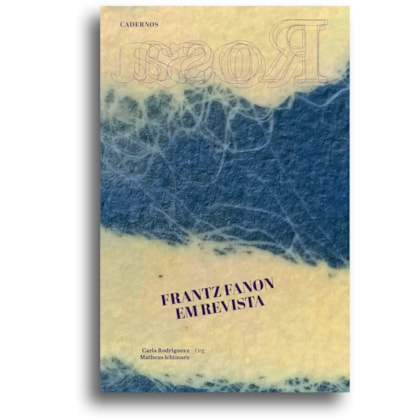 CADERNOS ROSA — FRANTZ FANON EM REVISTA