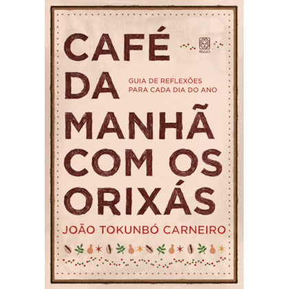 CAFÉ DA MANHÃ COM OS ORIXÁS