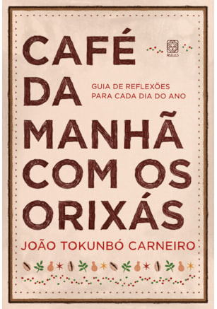 CAFÉ DA MANHÃ COM OS ORIXÁS