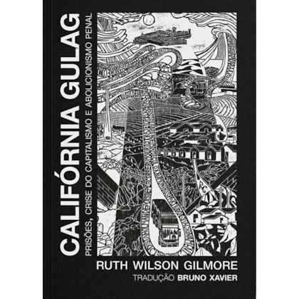 CALIFÓRNIA GULAG