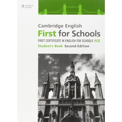 CAMBRIDGE ENGLISH FIRST FOR SCHOOLS - FCE