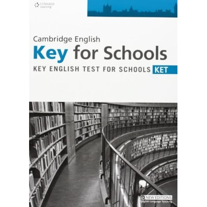 CAMBRIDGE ENGLISH KEY FOR SCHOOLS - KET