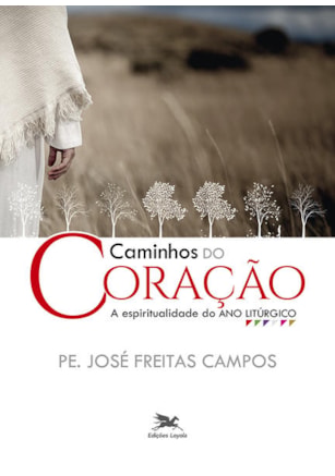 CAMINHOS DO CORAÇÃO
