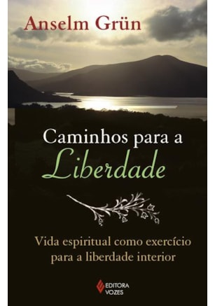 CAMINHOS PARA A LIBERDADE