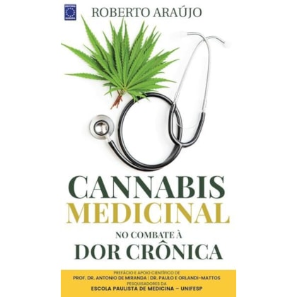 CANNABIS MEDICINAL - NO COMBATE À DOR CRÔNICA