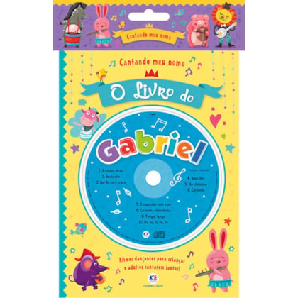 CANTANDO MEU NOME - O LIVRO DO GABRIEL