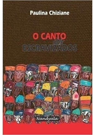 Canto dos escravizados, O