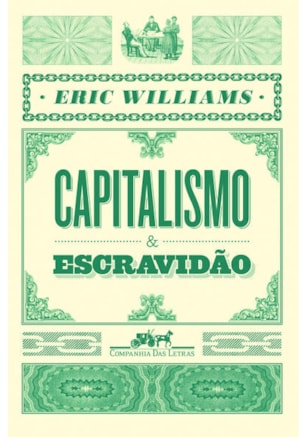 CAPITALISMO E ESCRAVIDÃO