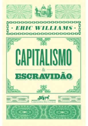 CAPITALISMO E ESCRAVIDÃO
