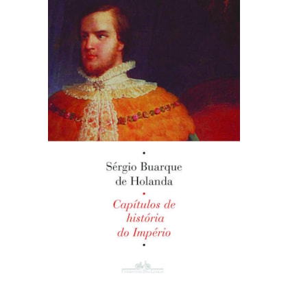 CAPÍTULOS DE HISTÓRIA DO IMPÉRIO