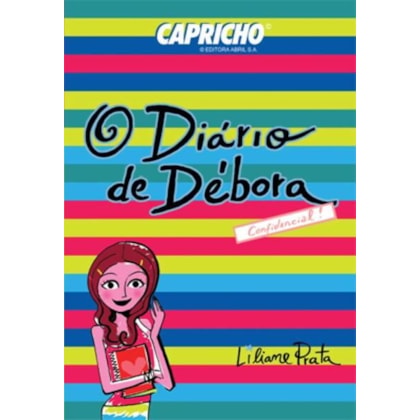 CAPRICHO : O DIÁRIO DE DÉBORA