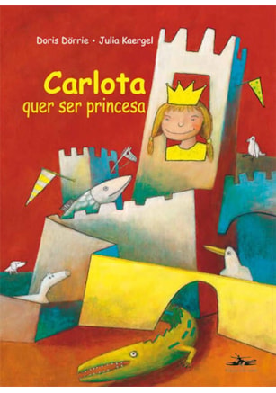 CARLOTA QUER SER PRINCESA