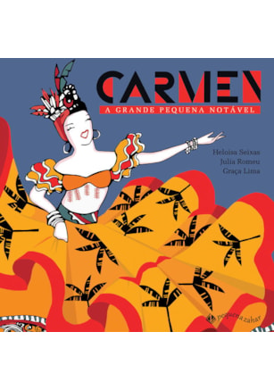 CARMEN: A GRANDE PEQUENA NOTÁVEL
