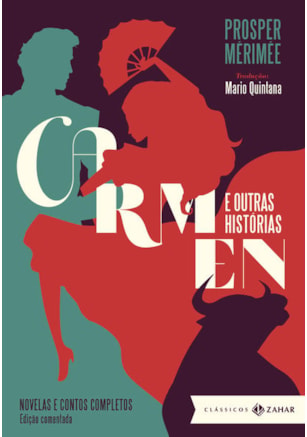CARMEN E OUTRAS HISTÓRIAS: EDIÇÃO COMENTADA