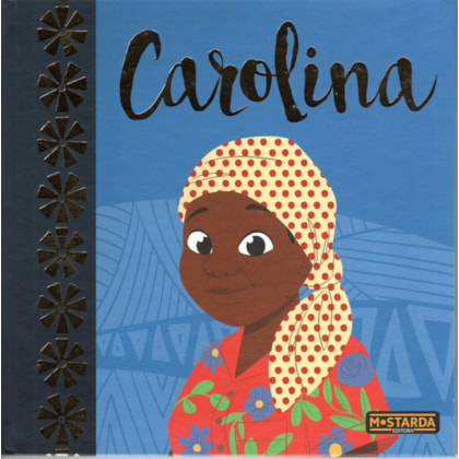 CAROLINA – EDIÇÃO DE LUXO