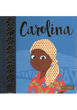 CAROLINA – EDIÇÃO DE LUXO