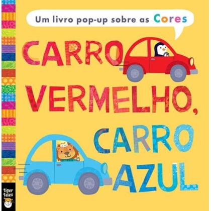CARRO VERMELHO, CARRO AZUL : UM LIVRO POP-UP SOBRE AS CORES