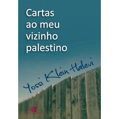 CARTAS AO MEU VIZINHO PALESTINO
