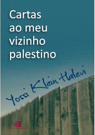 CARTAS AO MEU VIZINHO PALESTINO