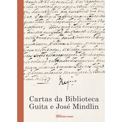 CARTAS DA BIBLIOTECA DE GUITA E JOSÉ MINDLIN