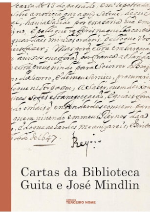 CARTAS DA BIBLIOTECA DE GUITA E JOSÉ MINDLIN