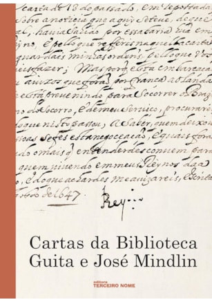 CARTAS DA BIBLIOTECA DE GUITA E JOSÉ MINDLIN