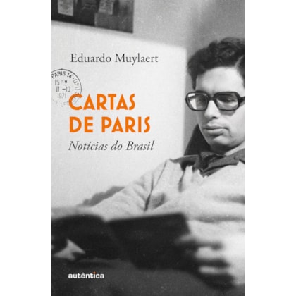 CARTAS DE PARIS, NOTÍCIAS DO BRASIL