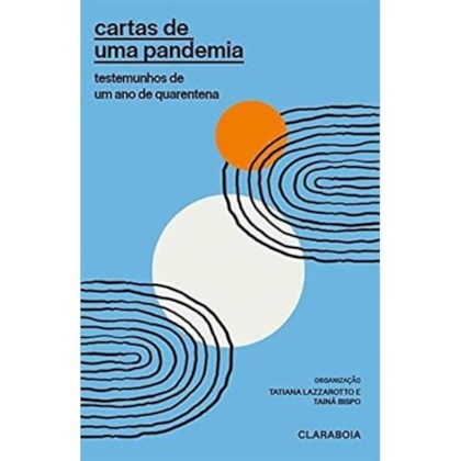 Cartas de uma pandemia - Testemunhos de um ano de quarentena