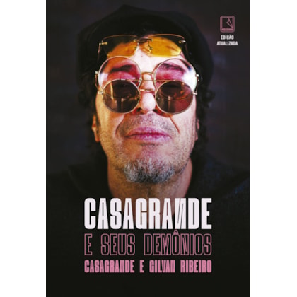 Casagrande e seus demônios (Edição Atualizada)