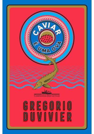 CAVIAR É UMA OVA
