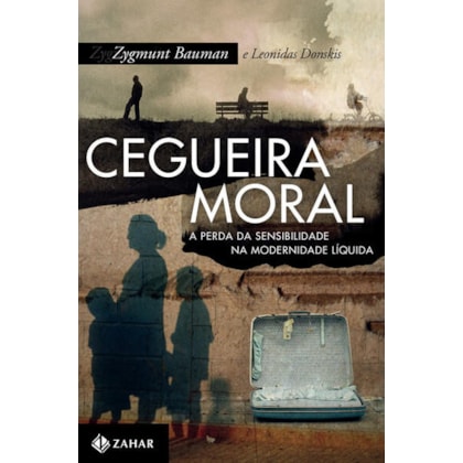 CEGUEIRA MORAL