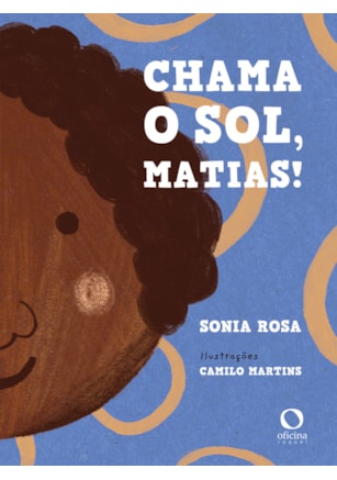 Chama o Sol, Matias!